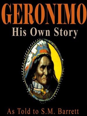 cover image of Geronimo, His Own Story